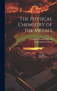 Produktbild: The Physical Chemistry of the Metals