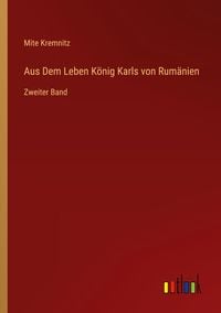Produktbild: Aus Dem Leben K&ouml;nig Karls von Rum&auml;nien