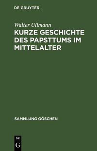 Produktbild: Kurze Geschichte des Papsttums im Mittelalter