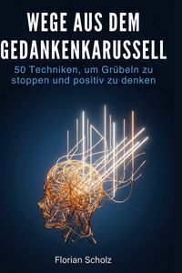 Produktbild: Wege aus dem Gedankenkarussell