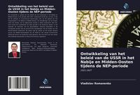 Produktbild: Ontwikkeling van het beleid van de USSR in het Nabije en Midden-Oosten tijdens de NEP-periode