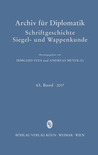 Produktbild: Archiv f&uuml;r Diplomatik, Schriftgeschichte, Siegel- und Wappenkunde