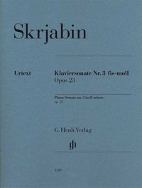 Produktbild: Alexander Skrjabin - Klaviersonate Nr. 3 fis-moll op. 23