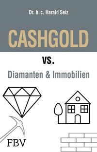 Produktbild: CASHGOLD vs. Diamanten und Immobilien