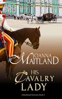 Produktbild: His Cavalry Lady (Aikenhead Honours, #1)