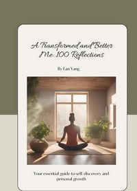 Produktbild: A Transformed and Better Me: 100 Reflections