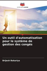 Produktbild: Un outil d'automatisation pour le syst&egrave;me de gestion des cong&eacute;s