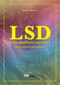 Produktbild: LSD - Kulturgeschichte von A bis Z