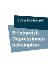 Produktbild: Erfolgreich Depressionen bek&auml;mpfen