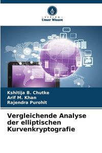 Produktbild: Vergleichende Analyse der elliptischen Kurvenkryptografie