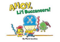 Produktbild: Ahoy, Li'l Buccaneers!