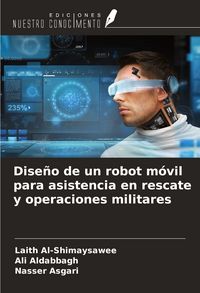 Produktbild: Dise&ntilde;o de un robot m&oacute;vil para asistencia en rescate y operaciones militares