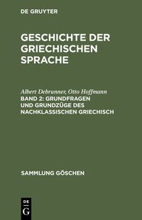 Produktbild: Grundfragen und Grundz&uuml;ge des nachklassischen Griechisch
