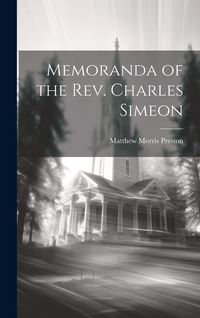 Produktbild: Memoranda of the Rev. Charles Simeon