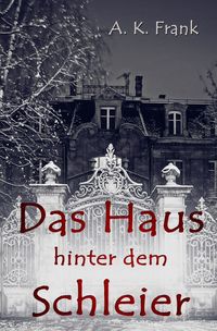 Produktbild: Das Haus hinter dem Schleier
