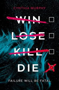 Bild vom Artikel Die Win, Lose, Kill vom Autor Cynthia Murphy