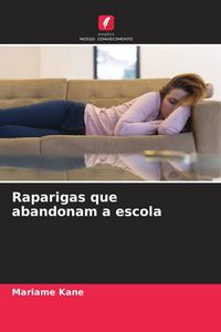 Produktbild: Raparigas que abandonam a escola