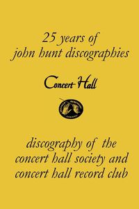 Produktbild: Concert Hall. Discography of the Concert Hall Society and Concert Hall Record Club.