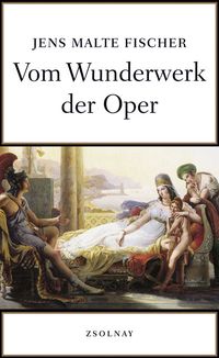 Produktbild: Vom Wunderwerk der Oper