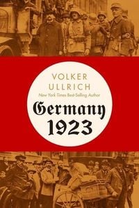 Bild vom Artikel Germany 1923 vom Autor Volker Ullrich