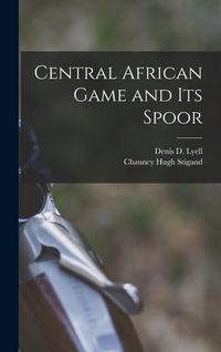 Produktbild: Central African Game and Its Spoor