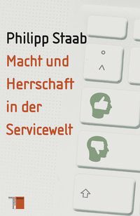 Produktbild: Macht und Herrschaft in der Servicewelt