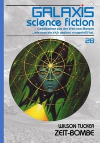 Produktbild: Galaxis Science Fiction, Band 28: Zeit-Bombe
