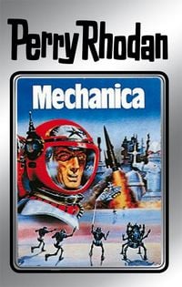 Produktbild: Perry Rhodan 15: Mechanica (Silberband)