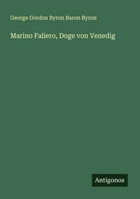 Produktbild: Marino Faliero, Doge von Venedig