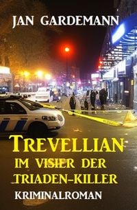 Produktbild: Trevellian im Visier der Triaden-Killer: Kriminalroman