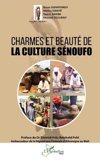 Produktbild: Charmes et beaut&eacute; de la culture S&eacute;noufo