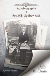 Produktbild: Autobiography of Rev. W.B. Godbey, A.M.