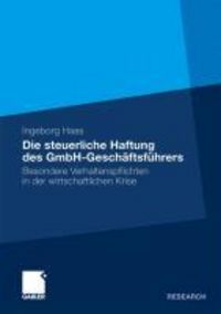 Produktbild: Die steuerliche Haftung des GmbH-Gesch&auml;ftsf&uuml;hrers