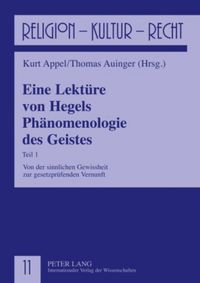 Produktbild: Eine Lekt&uuml;re von Hegels Ph&auml;nomenologie des Geistes
