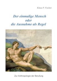 Produktbild: Der einmalige Mensch oder die Ausnahme als Regel