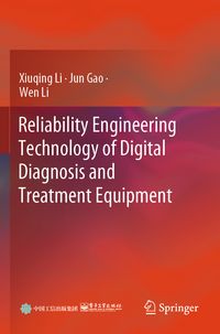 Produktbild: Reliability Engineering Technology of Digital Diagnosis and Treatment Equipment