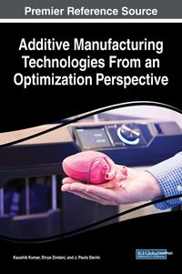 Produktbild: Additive Manufacturing Technologies From an Optimization Perspective
