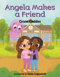 Produktbild: Geddes, G: Angela Makes a Friend
