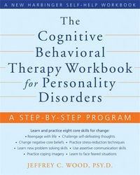 Produktbild: The Cognitive Behavioral Therapy Workbook for Personality Disorders