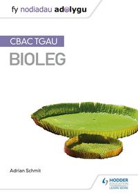 Produktbild: Fy Nodiadau Adolygu: CBAC TGAU Bioleg (My Revision Notes: WJEC GCSE Biology, Welsh-language Edition)