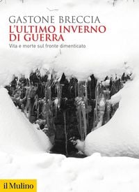 Produktbild: L' ultimo inverno di guerra. Vita e morte sul fronte dimenticato