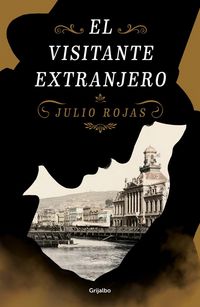 Produktbild: El Visitante Extranjero / The Foreign Visitor