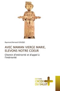 Produktbild: Avec Maman Vierge Marie, Elevons Notre Coeur