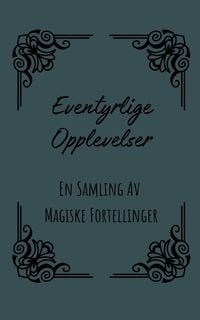 Produktbild: Eventyrlige Opplevelser