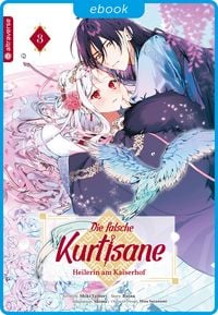 Produktbild: Die falsche Kurtisane - Heilerin am Kaiserhof 03