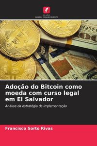Produktbild: Ado&ccedil;&atilde;o do Bitcoin como moeda com curso legal em El Salvador