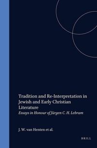 Produktbild: Tradition and Re-Interpretation in Jewish and Early Christian Literature