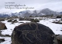 Produktbild: Les p&eacute;troglyphes de Tcholpon-Ata au Kirghizstan