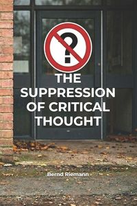 Produktbild: The Suppression of Critical Thought