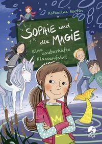 Produktbild: Sophie und die Magie - Eine zauberhafte Klassenfahrt